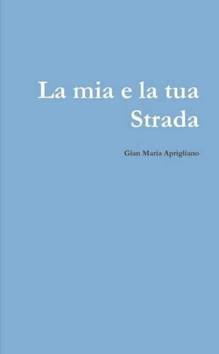 Cover image for La Mia e Tua Strada