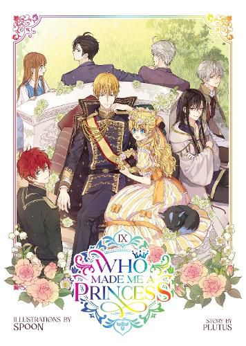 Cover image for Who Made Me a Princess Vol. 9