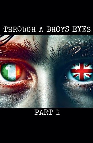 Cover image for Through a Bhoys Eyes Part 1