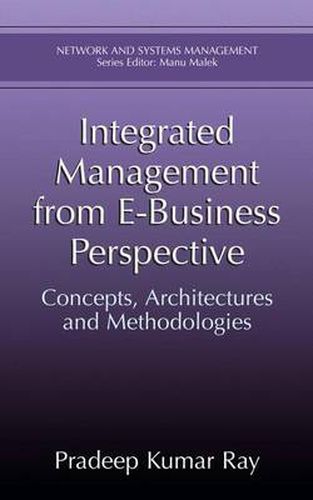 Cover image for Integrated Management from E-Business Perspective: Concepts, Architectures and Methodologies