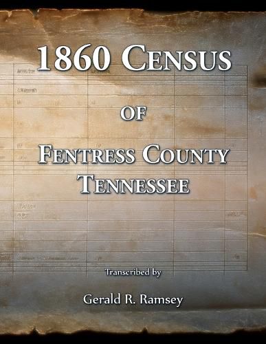 Cover image for 1860 Census of Fentress County, Tennessee