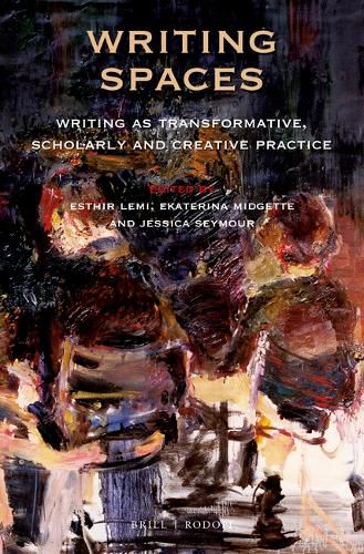 Cover image for Writing Spaces: Writing as Transformative, Scholarly and Creative Practice