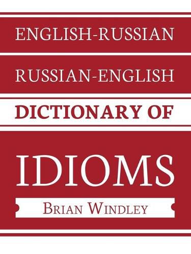 Cover image for English-Russian/Russian-English Dictionary of Idioms