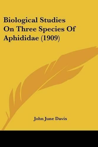 Cover image for Biological Studies on Three Species of Aphididae (1909)