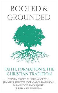 Cover image for Rooted and Grounded: Faith formation and the Christian tradition
