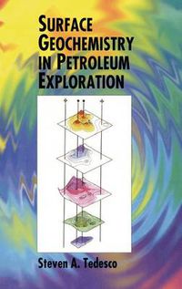 Cover image for Surface Geochemistry in Petroleum Exploration