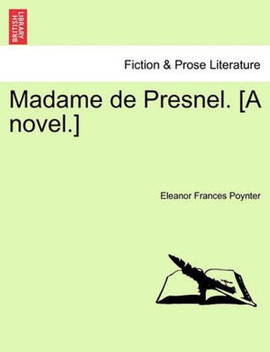 Cover image for Madame de Presnel. [A Novel.]
