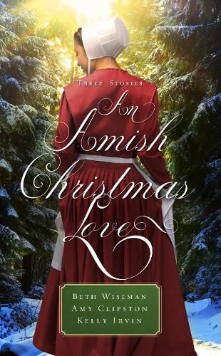 An Amish Christmas Love: Three Stories