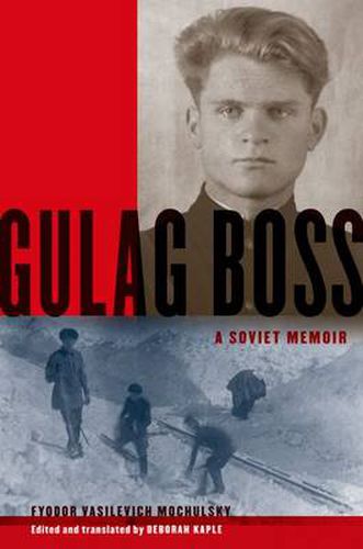 Cover image for Gulag Boss: A Soviet Memoir