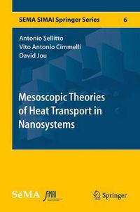 Cover image for Mesoscopic Theories of Heat Transport in Nanosystems