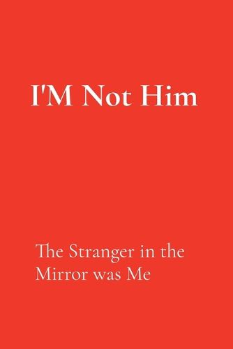 Cover image for I'M Not Him