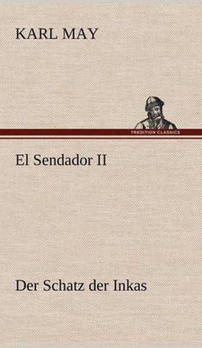 El Sendador II (Der Schatz Der Inkas)