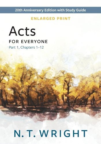 Cover image for Acts for Everyone, Part 1, Enlarged Print