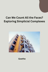 Cover image for Can We Count All the Faces? Exploring Simplicial Complexes