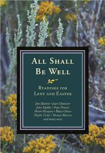 All Shall Be Well: Readings for Lent and Easter