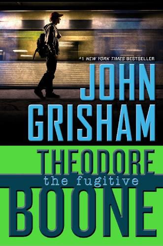 Cover image for Theodore Boone: the Fugitive