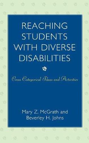 Reaching Students with Diverse Disabilities: Cross-Categorical Ideas and Activities