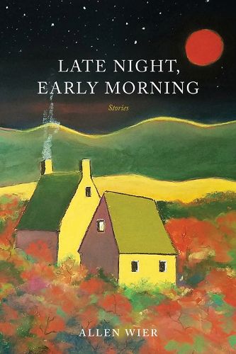 Cover image for Late Night, Early Morning: Stories