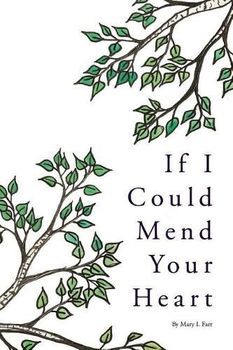 Cover image for If I Could Mend Your Heart