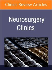 Cover image for Adult Hydrocephalus and Intracranial Pressure Disorders, An Issue of Neurosurgery Clinics of North America: Volume 36-2