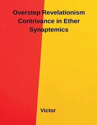 Cover image for Overstep Revelationism Contrivance in Ether Synaptemics
