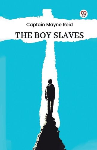 Cover image for The Boy Slaves