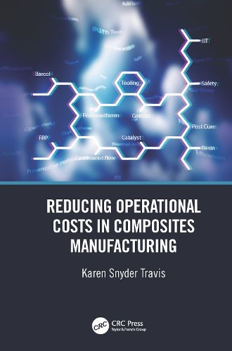 Cover image for Reducing Operational Costs in Composites Manufacturing