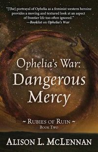 Cover image for Ophelia's War: Dangerous Mercy