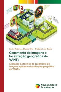 Cover image for Casamento de imagens e localizacao geografica de VANTs