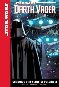 Cover image for Star Wars Darth Vader Shadows and Secrets 3