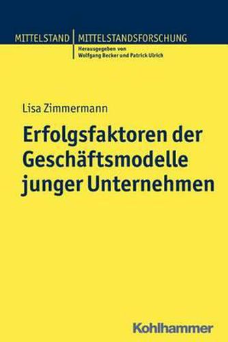 Cover image for Erfolgsfaktoren Der Geschaftsmodelle Junger Unternehmen