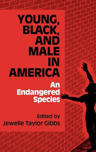 Cover image for Young, Black, and Male in America: An Endangered Species