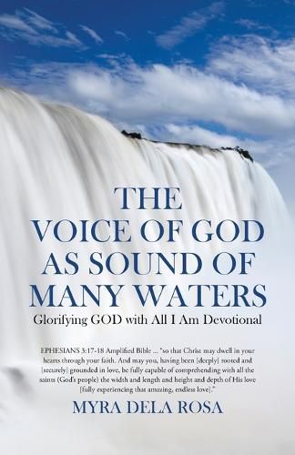 Cover image for The Voice of God as Sound of Many Waters: Glorifying GOD with All I Am Devotional