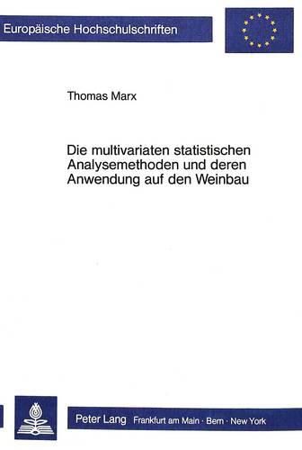 Die Multivariaten Statistischen Analysemethoden Und Deren Anwendung Auf Den Weinbau