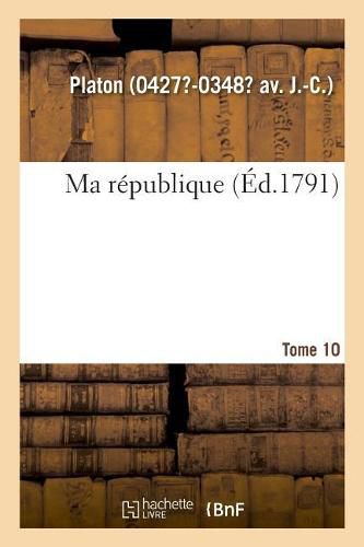 Ma Republique. Tome 10