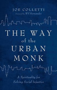 Cover image for The Way of the Urban Monk