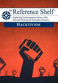 Cover image for Reference Shelf: Hacktivism