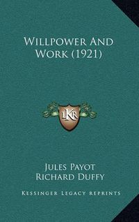 Cover image for Willpower and Work (1921)