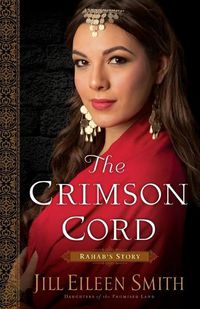 Cover image for The Crimson Cord - Rahab"s Story