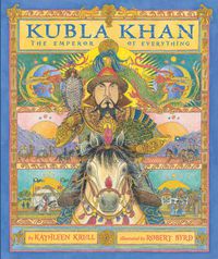 Cover image for Kubla Khan: The Emperor of Everything