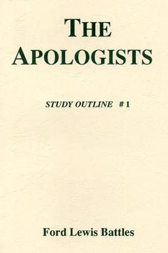 The Apologists: Study Outline # 1