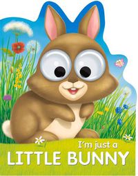 Cover image for I'm Just a Little Bunny