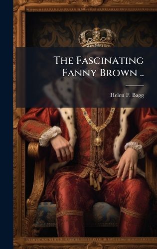 Cover image for The Fascinating Fanny Brown ..
