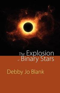 Cover image for The Explosion of Binary Stars