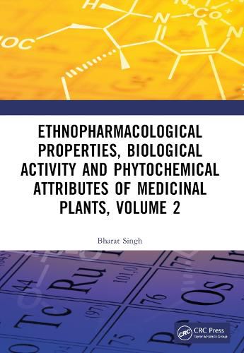 Cover image for Ethnopharmacological Properties, Biological Activity and Phytochemical Attributes of Medicinal Plants, Volume 2