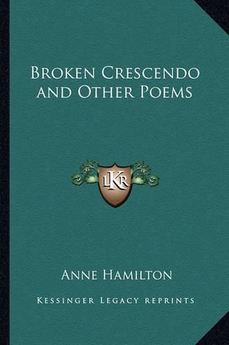 Cover image for Broken Crescendo and Other Poems