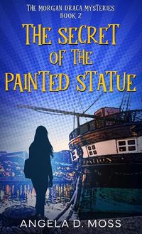 Cover image for The Secret of the Painted Statue