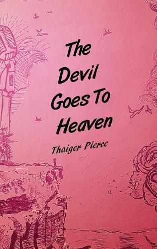 Cover image for The Devil Goes To Heaven