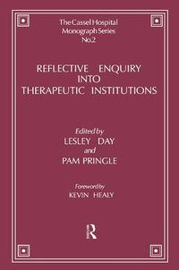 Cover image for Reflective Enquiry into Therapeutic Institutions