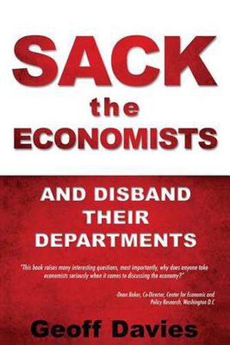 Sack the Economists and Disband Their Departments